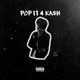 Pop It 4 Kash EP