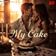 My Cake Single