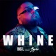 Whine feat Byro Single