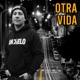Otra Vida Single