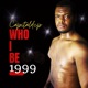 Who I Be 1999 2023 Remastered Version Single