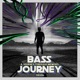Bass Journey A Journey Through Memory Extended Mix