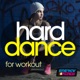 Hard Dance for Workout 15 Tracks Non Stop Mixed Compilation for Fitness Workout 135 Bpm