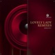 Lovely Lady Remixes