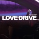 Love Drive Single