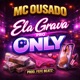 Ela Grava pro Only Single