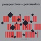 Perspectives In Percussion Volume 2 Remastered from the Original Somerset Tapes