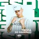 Tropa do Magrinho Single