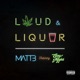 Loud Liquor feat Casey Veggies Single
