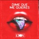 Dime Que Me Quieres Single