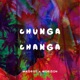 Chunga Changa feat Morison Single