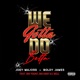 We Gotta Do Betta feat Big Yount J Rell Big Unky Single