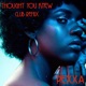 THOUGHT YOU KNEW CLUB REMIX Single