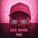 See Babe feat Spin Gen Single