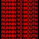 Runnin Yo Mouth Single