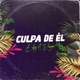 Culpa de Él Single