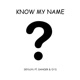 Know my Name feat DeyluvL Danger Official O1S Instrumental Single