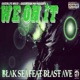 We on It feat Blast Av3 Single