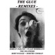 The Glue The Remixes EP