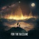 For the Bassline Extended Mix Single