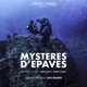 Mystères d épaves Bande originale de la série documentaire