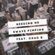 Needing Me feat Chad B Single