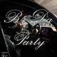 B4 Da P4Rty Single