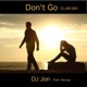 Don t Go Club Mix feat George Single