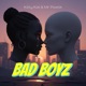 Bad Boyz feat Mr Poetik Single