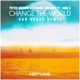 Change the World feat Max C Dor Dekel Remix Single