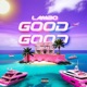 Good Good Single