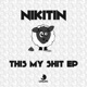This My Shit Single