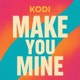 Make You Mine Single