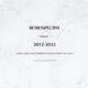 Retrospective 2012 2022