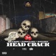 Head Crack feat Famous Dex Matches Single