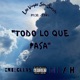 Todo Lo Que Pasa feat Mixh LOSVAGOSSINSUERTE Single