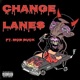 Change Lanes feat MOB Buck Single