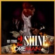 My Time 2 Shine