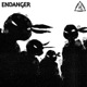 ENDANGER Single