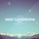 Sweet Catastrophe feat Yami Single
