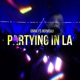 Partying In LA feat Heyvelli Single