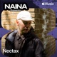 NAINA Presents Nectax Vol 32 DJ Mix