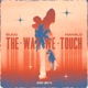 The Way We Touch Single