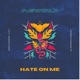 HATE ON ME Single