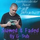Dirty Business Slowed Faded Single