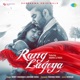 Rang Lageya Single