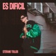 Es difícil Single