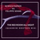 Dennis Ferrer Vs Felippe Senne The Red Room All Night Quadrini Bootred Mix Single