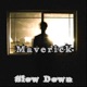 Slow Down Single