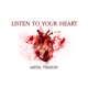 Listen to Your Heart Metal Version feat Violet Orlandi Single